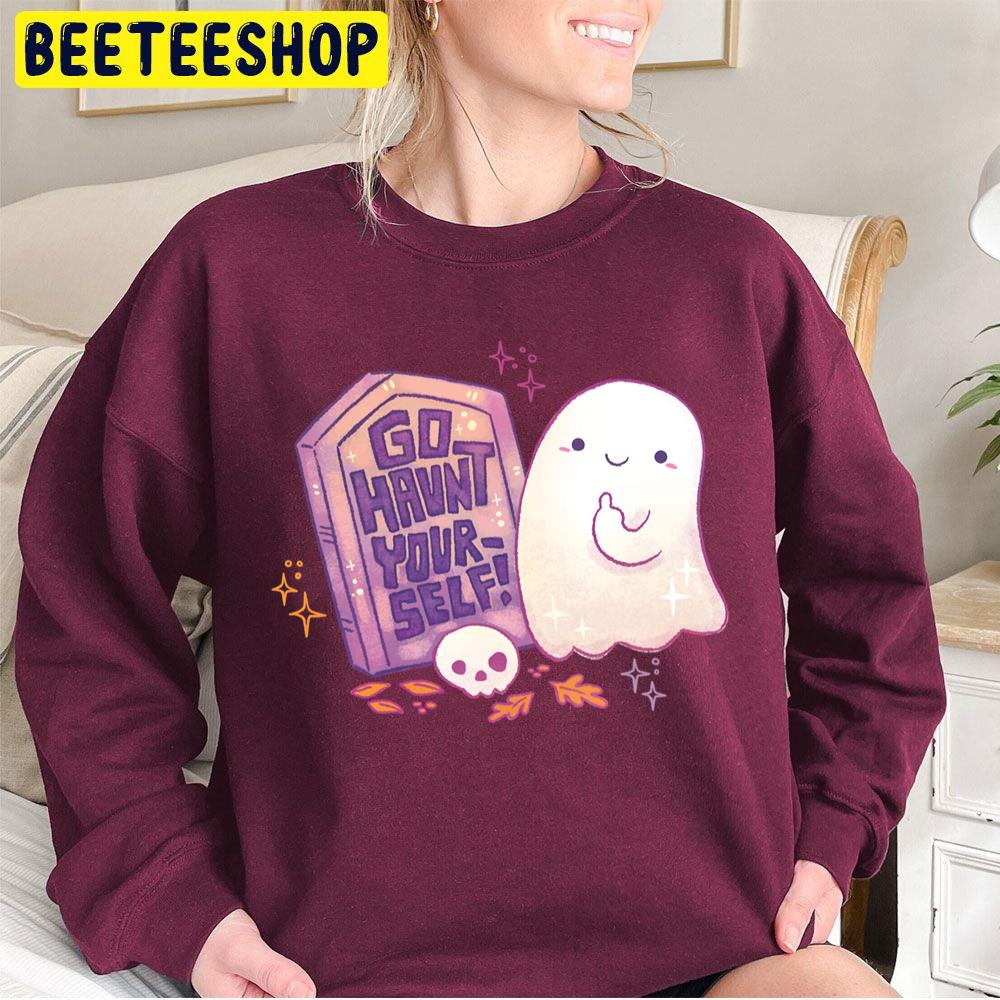 Go Haunt Yourself Sarcastic Ghost Halloween Trending Unisex Sweatshirt Go Haunt Yourself Sarcastic Ghost Halloween Trending Unisex Sweatshirt