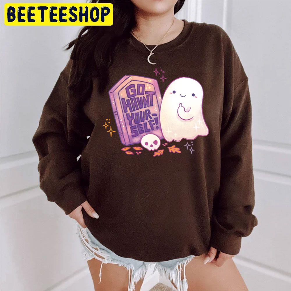Go Haunt Yourself Sarcastic Ghost Halloween Trending Unisex Sweatshirt Go Haunt Yourself Sarcastic Ghost Halloween Trending Unisex Sweatshirt