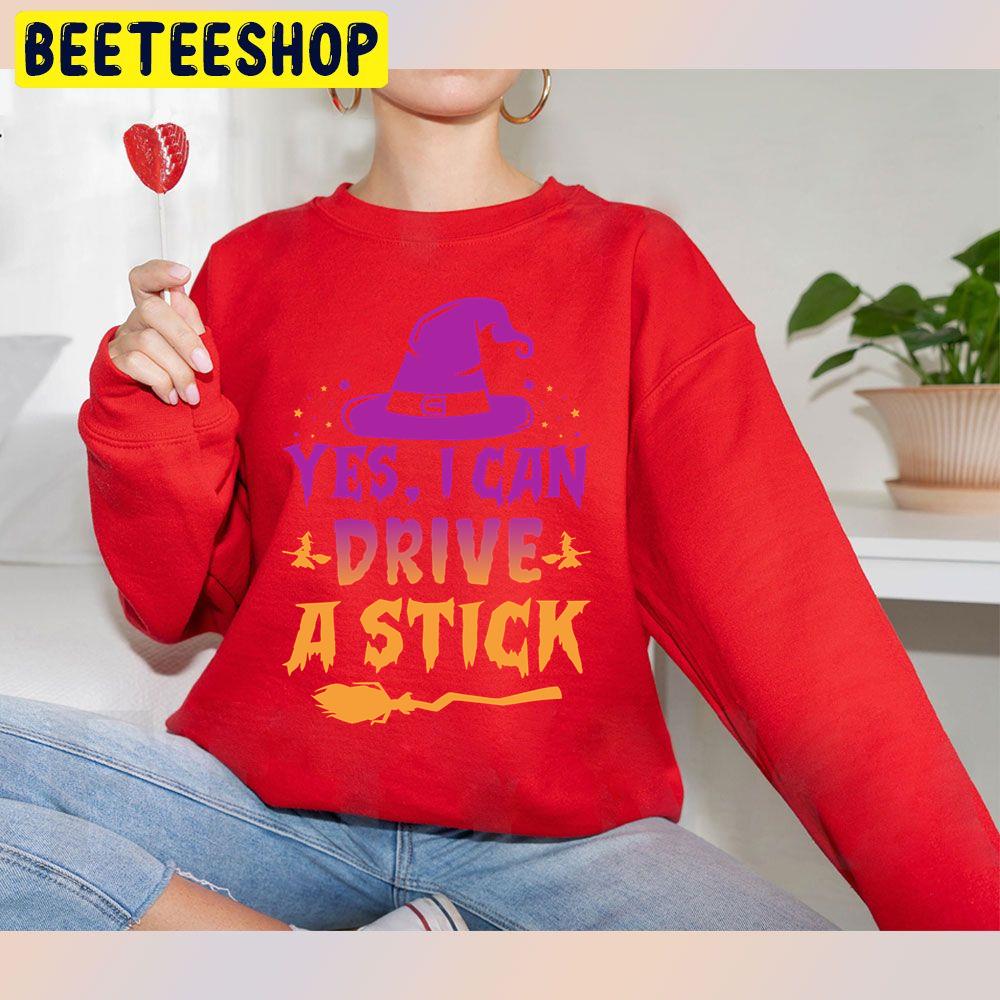 Gradient Yes I Can Drive A Stick Funny Halloween Trending Unisex Sweatshirt Gradient Yes I Can Drive A Stick Funny Halloween Trending Unisex Sweatshirt
