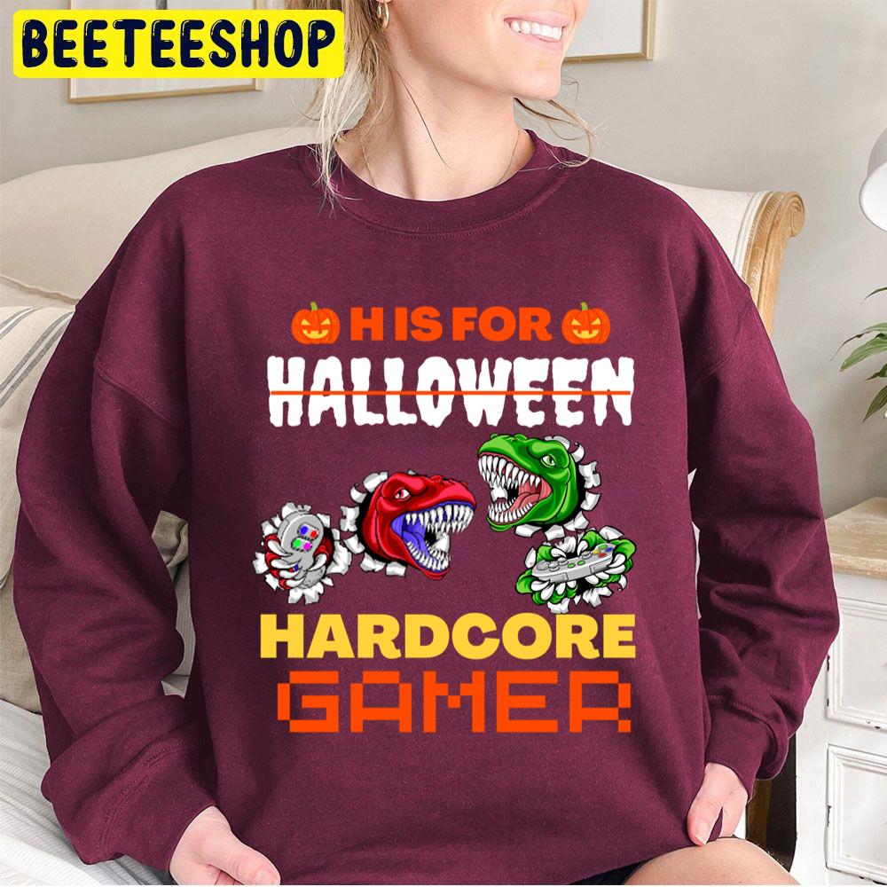 H Is For Hardcore Gamer Halloween Trending Unisex Sweatshirt H Is For Hardcore Gamer Halloween Trending Unisex Sweatshirt
