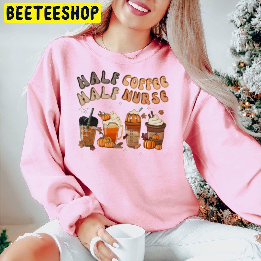 Half Coffee Half Nurse Retro Fall Season Trending Unisex Hoodie Half Coffee Half Nurse Retro Fall Season Trending Unisex Hoodie