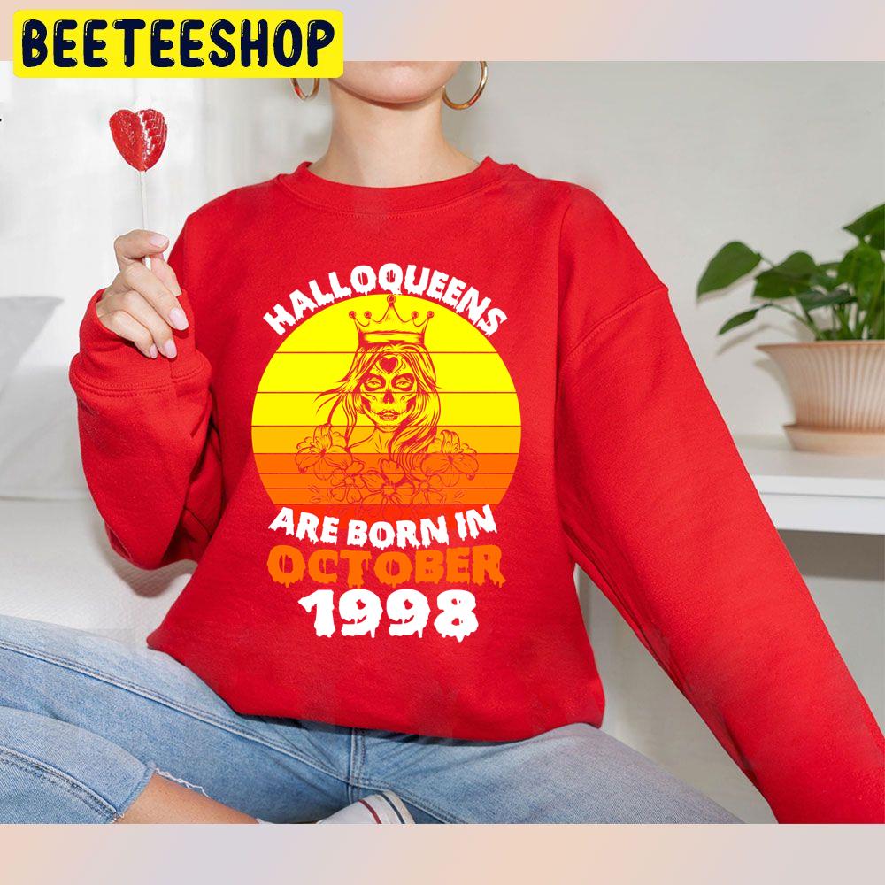 Halloqueens Are Born In October 1998 Trending Unisex Sweatshirt Halloqueens Are Born In October 1998 Trending Unisex Sweatshirt