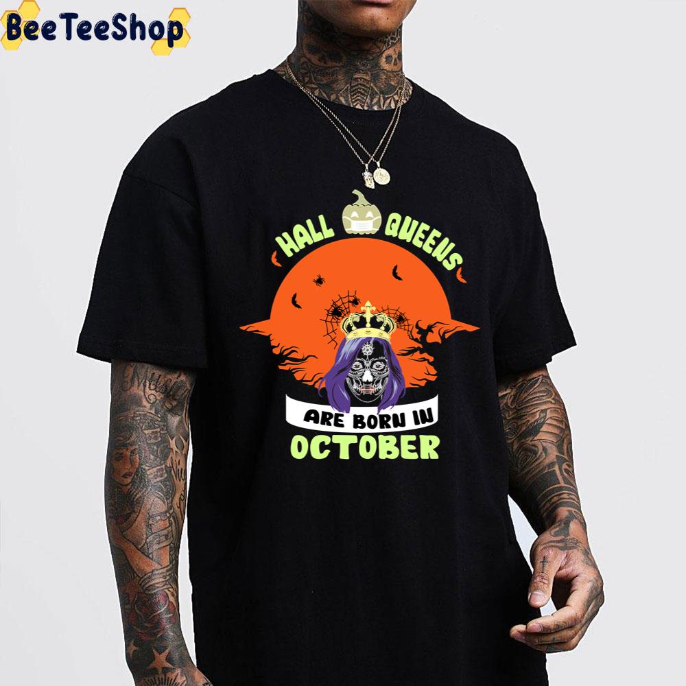 Halloqueens Are Born In October Halloween Trending Unisex Sweatshirt Halloqueens Are Born In October Halloween Trending Unisex Sweatshirt