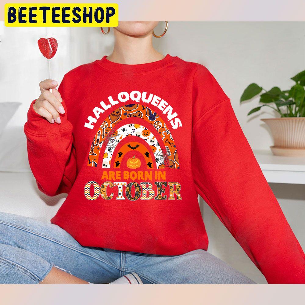 Halloqueens Are Born In October Rainbow Halloween Trending Unisex Sweatshirt Halloqueens Are Born In October Rainbow Halloween Trending Unisex Sweatshirt