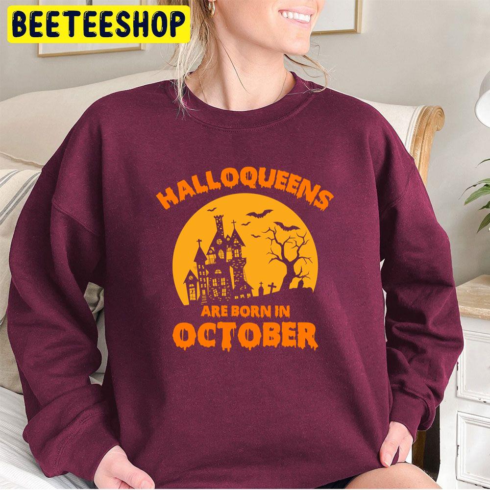Halloqueens Are Born In October Trending Unisex Sweatshirt Halloqueens Are Born In October Trending Unisex Sweatshirt