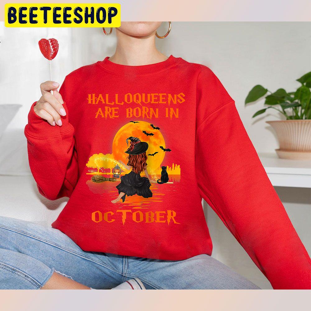 Halloqueens Are Born In October Witch And Black Cat Trending Unisex Sweatshirt Halloqueens Are Born In October Witch And Black Cat Trending Unisex Sweatshirt
