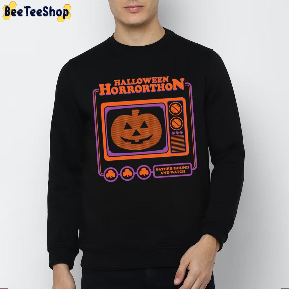 Halloween Horrorthon Gather Round And Watch Trending Unisex Sweatshirt Halloween Horrorthon Gather Round And Watch Trending Unisex Sweatshirt