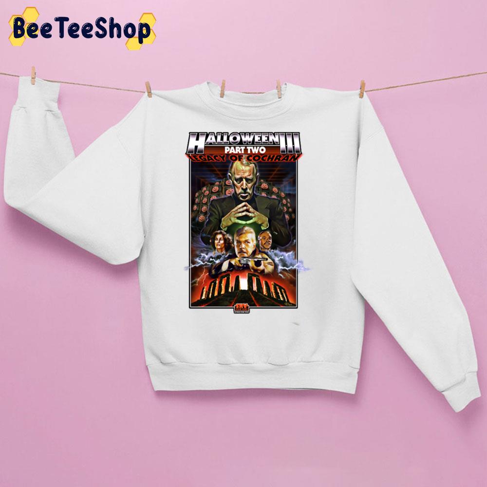 Halloween Iii Part Two Legacy Of Cochran Trending Unisex Sweatshirt Halloween Iii Part Two Legacy Of Cochran Trending Unisex Sweatshirt