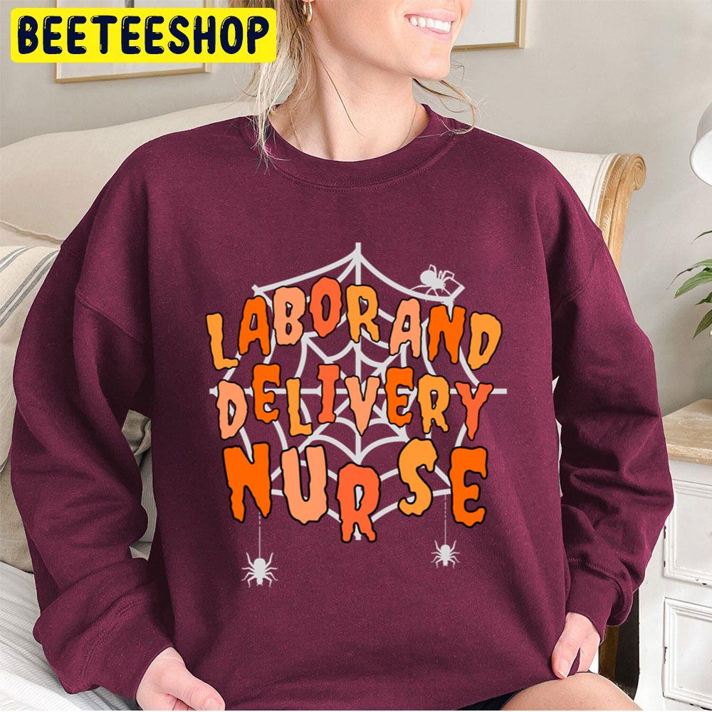 Halloween Labor And Delivery Nurse Trending Unisex Sweatshirt Halloween Labor And Delivery Nurse Trending Unisex Sweatshirt