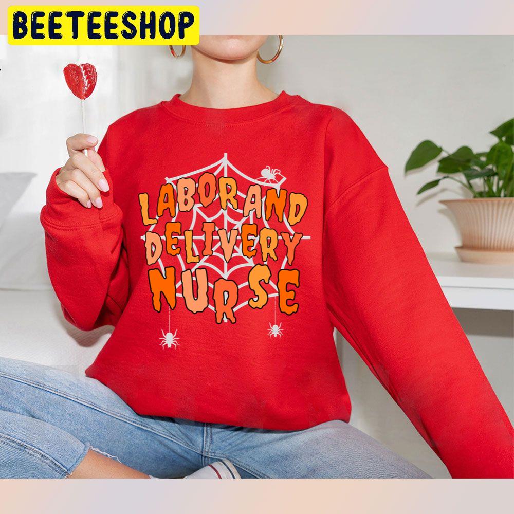 Halloween Labor And Delivery Nurse Trending Unisex Sweatshirt Halloween Labor And Delivery Nurse Trending Unisex Sweatshirt