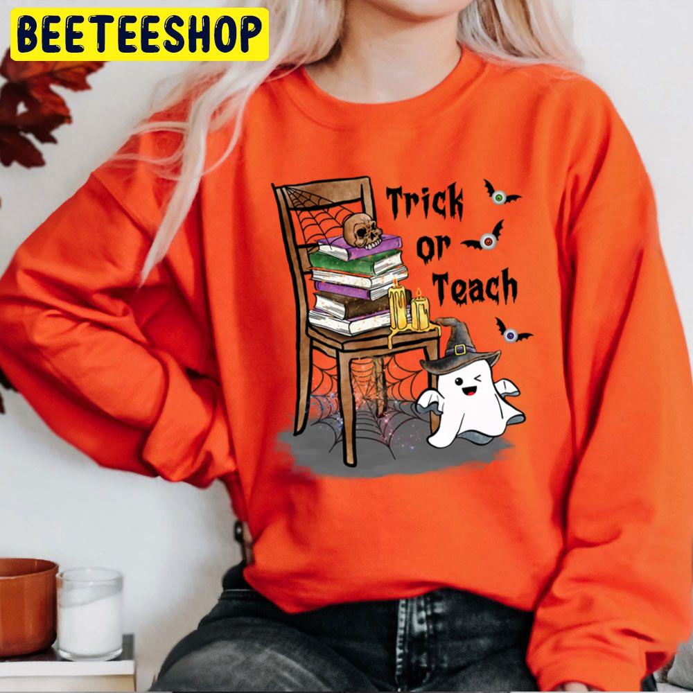 Halloween Trick Or Teach Unisex Sweatshirt Halloween Trick Or Teach Unisex Sweatshirt