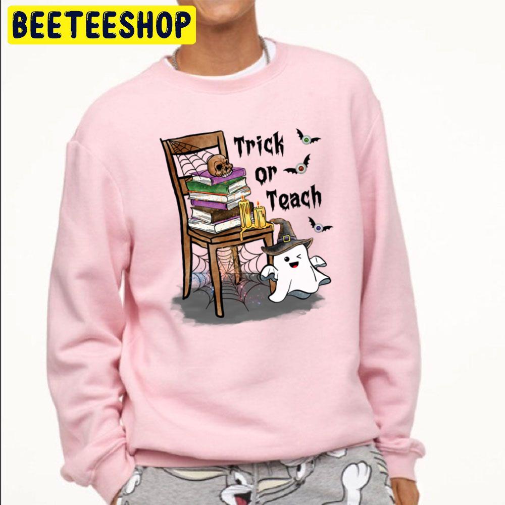 Halloween Trick Or Teach Unisex Sweatshirt Halloween Trick Or Teach Unisex Sweatshirt