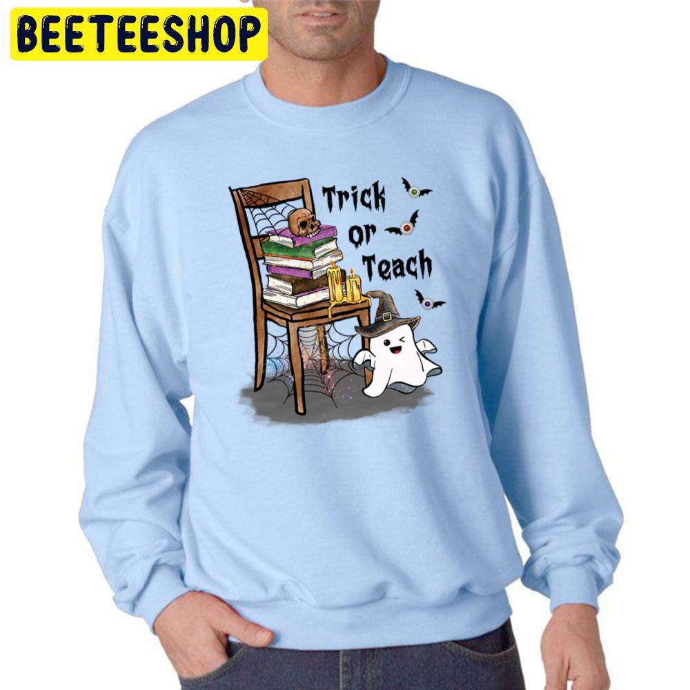 Halloween Trick Or Teach Unisex Sweatshirt Halloween Trick Or Teach Unisex Sweatshirt