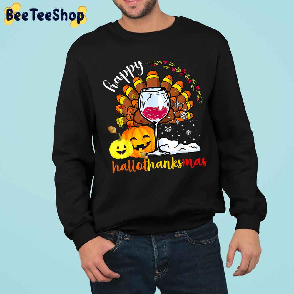 Happy Hallothankmas Wine Turkey And Pumpkin Trending Unisex Sweatshirt Happy Hallothankmas Wine Turkey And Pumpkin Trending Unisex Sweatshirt