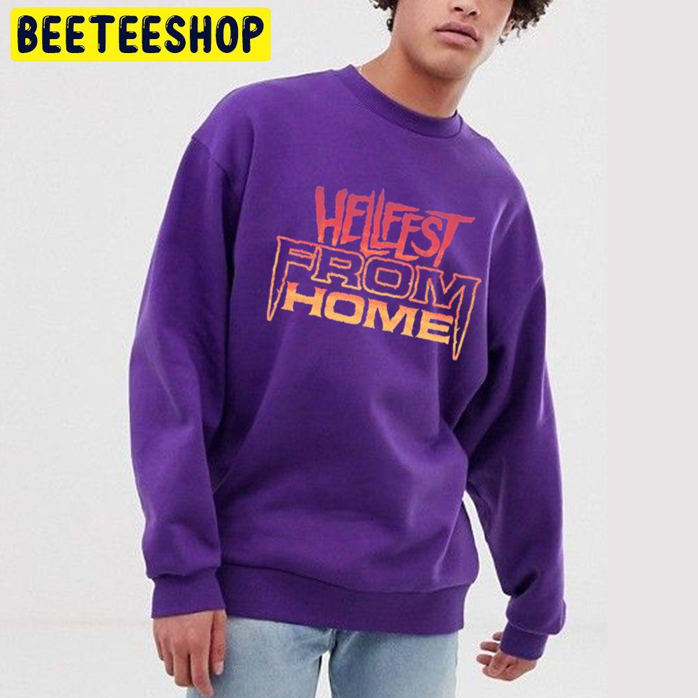 Hellfest From Home Halloween Unisex Sweatshirt Hellfest From Home Halloween Unisex Sweatshirt