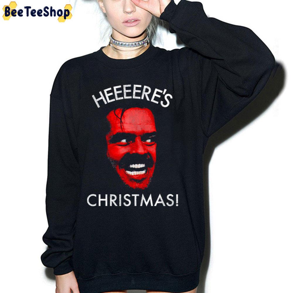 Here's Christmas The Shining Jack Torrance Claus Halloween Trending Unisex Sweatshirt Here's Christmas The Shining Jack Torrance Claus Halloween Trending Unisex Sweatshirt