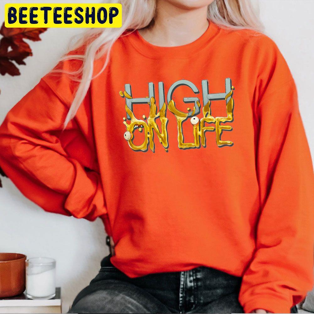 High On Life Game Trending Unisex Sweatshirt High On Life Game Trending Unisex Sweatshirt