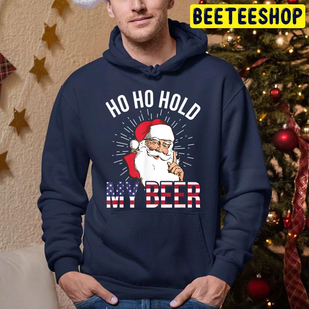 Ho Ho Hold My Beer Santa Christmas Trending Unisex Hoodie Ho Ho Hold My Beer Santa Christmas Trending Unisex Hoodie