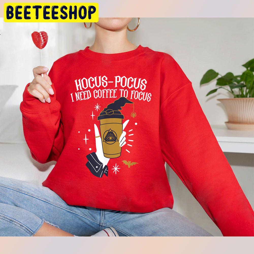 Hocus Pocus I Need Coffee To Focus Funny Vintage Trending Unisex Sweatshirt Hocus Pocus I Need Coffee To Focus Funny Vintage Trending Unisex Sweatshirt