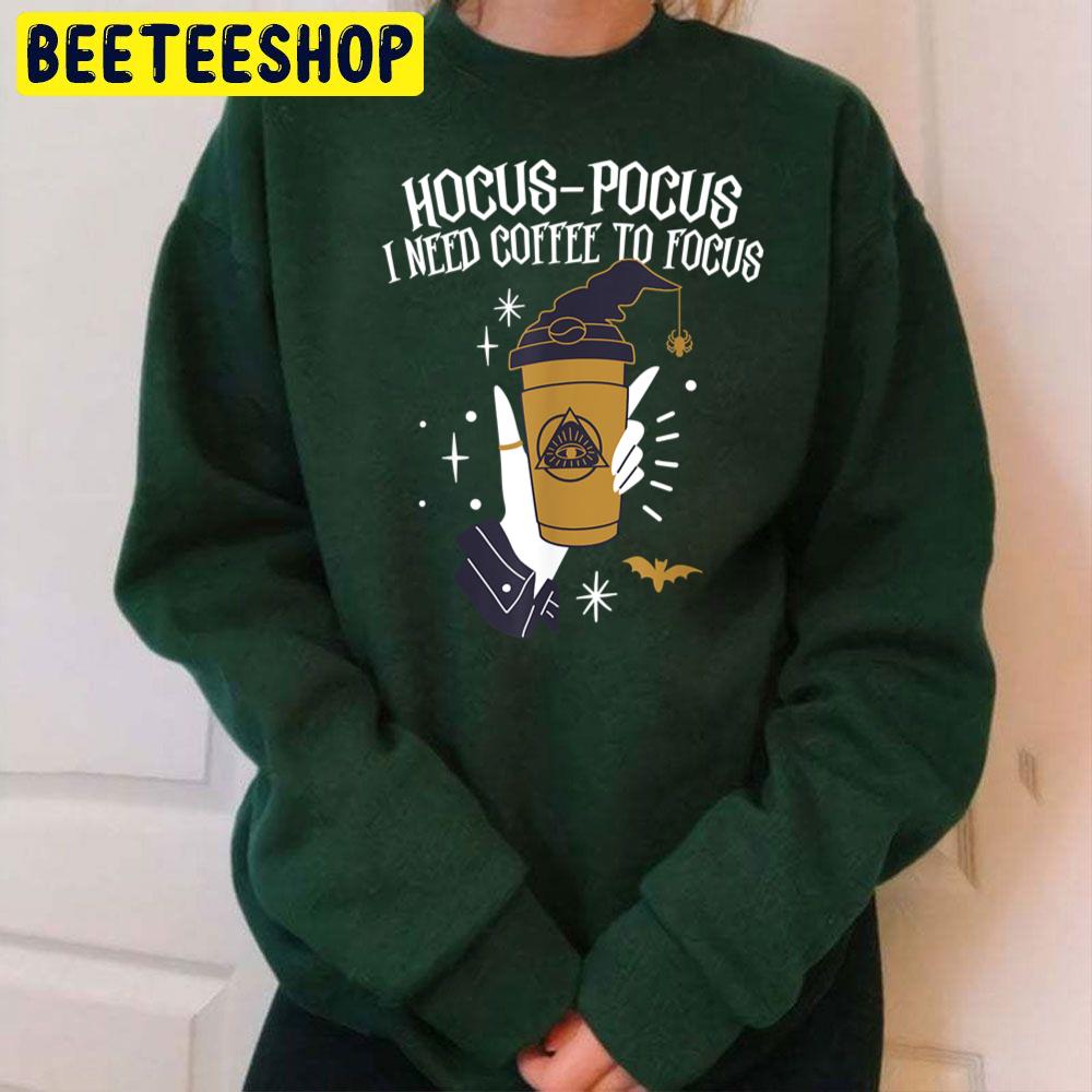Hocus Pocus I Need Coffee To Focus Funny Vintage Trending Unisex Sweatshirt Hocus Pocus I Need Coffee To Focus Funny Vintage Trending Unisex Sweatshirt