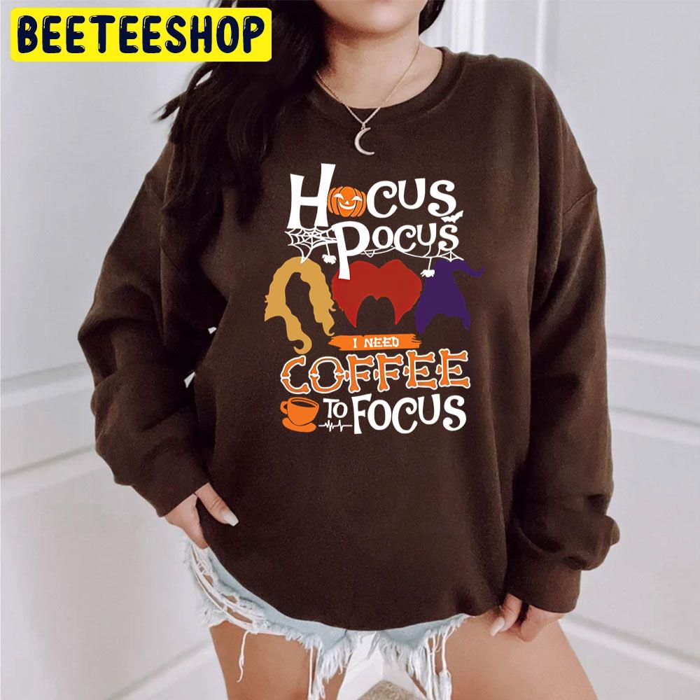 Hocus Pocus I Need Coffee To Focus Halloween Party Trending Unisex Sweatshirt Hocus Pocus I Need Coffee To Focus Halloween Party Trending Unisex Sweatshirt