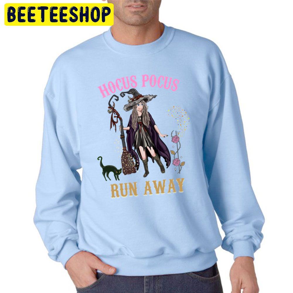 Hocus Pocus Run Away Halloween Trending Unisex Sweatshirt Hocus Pocus Run Away Halloween Trending Unisex Sweatshirt