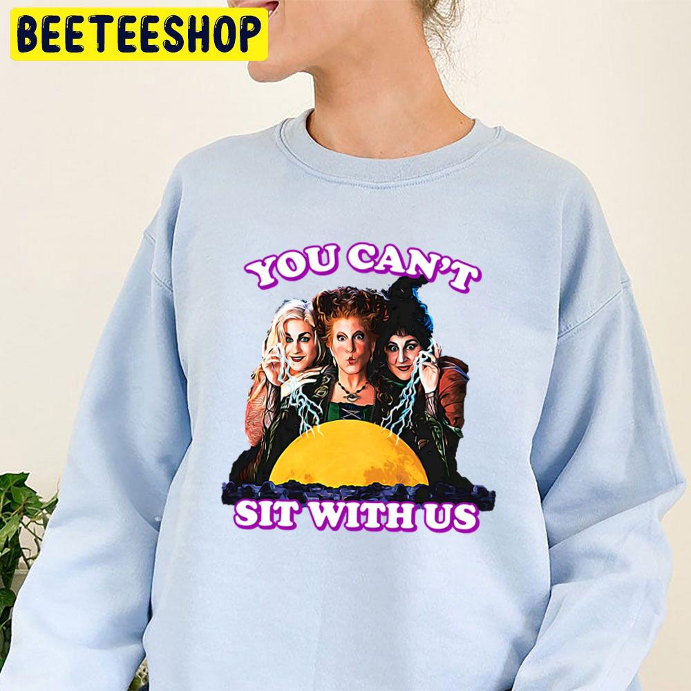 Hocus Pocus You Can't Sit With Ushalloween Trending Unisex Sweatshirt Hocus Pocus You Can't Sit With Ushalloween Trending Unisex Sweatshirt