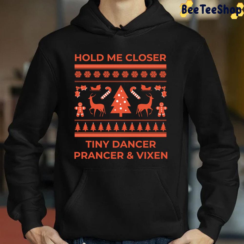 Hold Me Closer Tiny Dancer Preancer And Vixen Trending Unisex Sweatshirt Hold Me Closer Tiny Dancer Preancer And Vixen Trending Unisex Sweatshirt