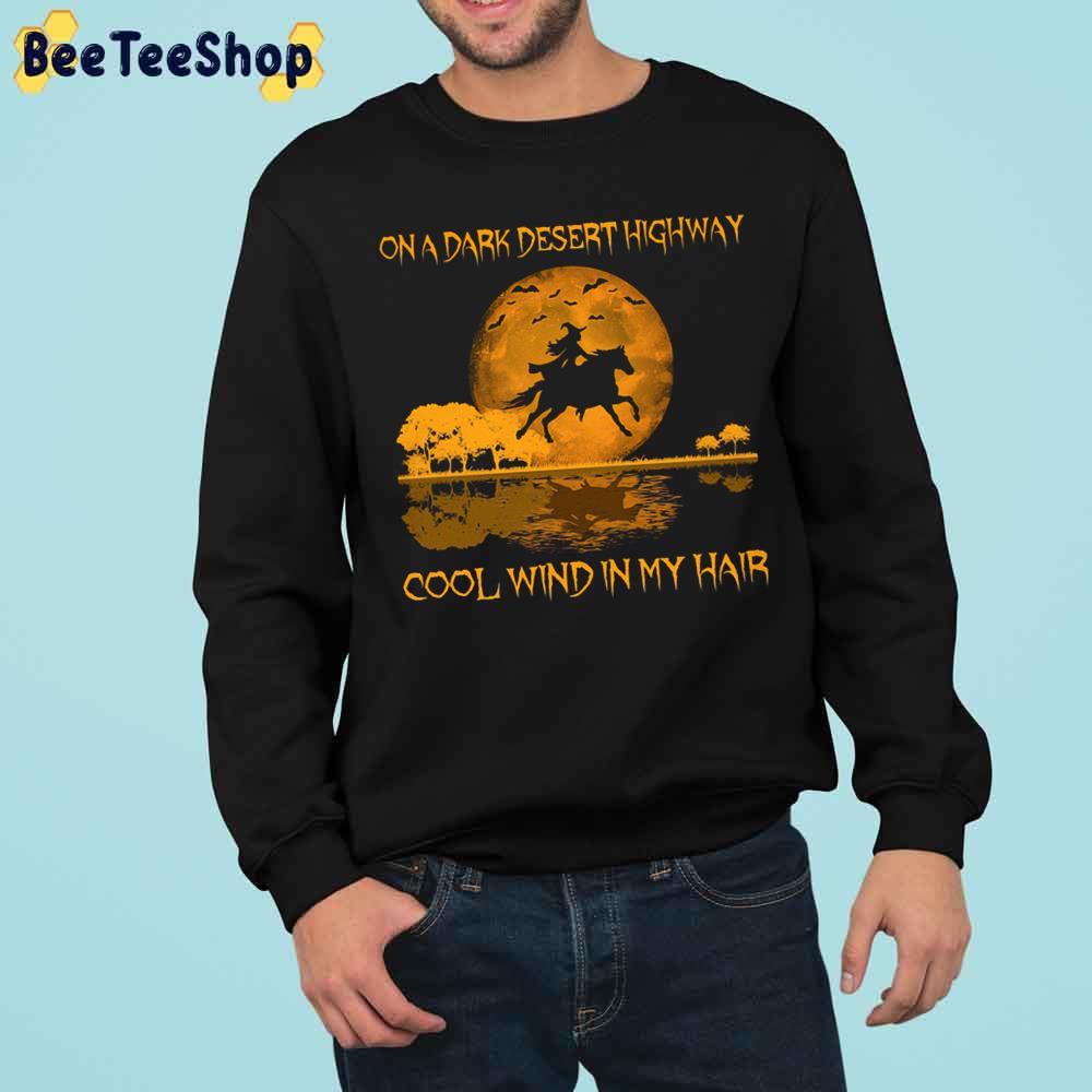 Horse Halloween On A Dark Desert Highway Cool Wind In My Hair Witch And Hourse Trending Unisex Sweatshirt Horse Halloween On A Dark Desert Highway Cool Wind In My Hair Witch And Hourse Trending Unisex Sweatshirt
