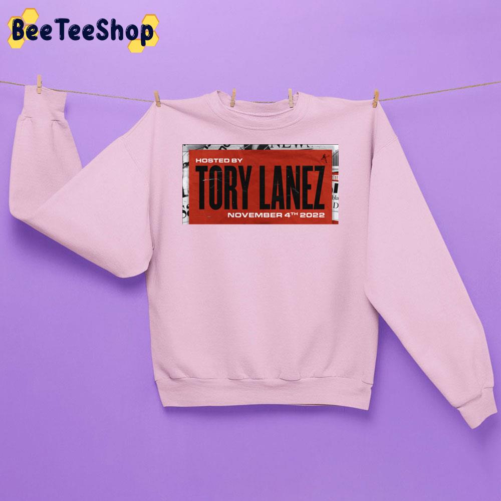 Hosted By Tory Lanez 2022 Unisex Sweatshirt Hosted By Tory Lanez 2022 Unisex Sweatshirt