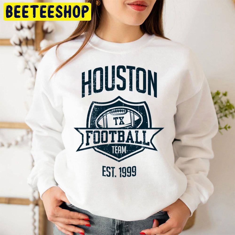Houston Texans Football Team Est 1999 Trending Unisex Sweatshirt Houston Texans Football Team Est 1999 Trending Unisex Sweatshirt