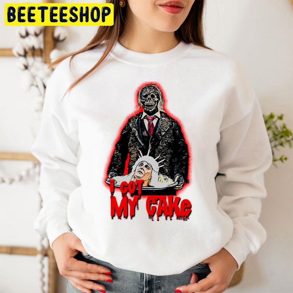 I Got My Cake Halloween Trending Unisex Sweatshirt I Got My Cake Halloween Trending Unisex Sweatshirt