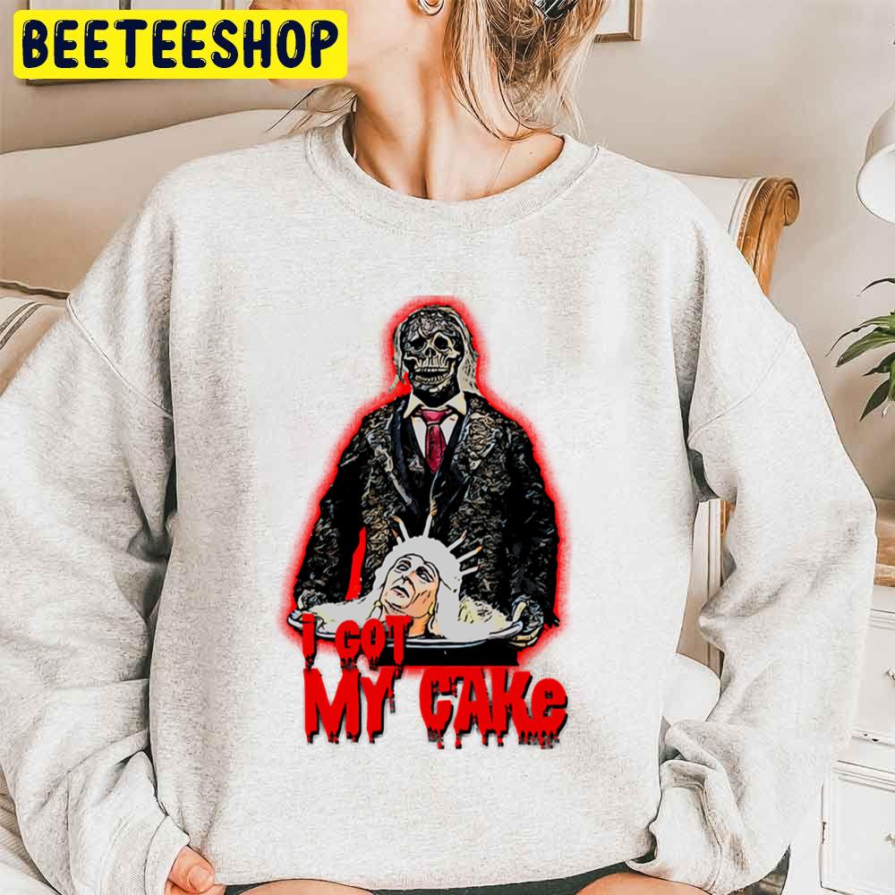 I Got My Cake Halloween Trending Unisex Sweatshirt I Got My Cake Halloween Trending Unisex Sweatshirt
