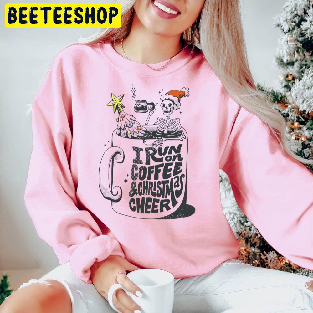 I Run On Coffee And Christmas Cheer Funny Skeleton Trending Unisex Hoodie I Run On Coffee And Christmas Cheer Funny Skeleton Trending Unisex Hoodie