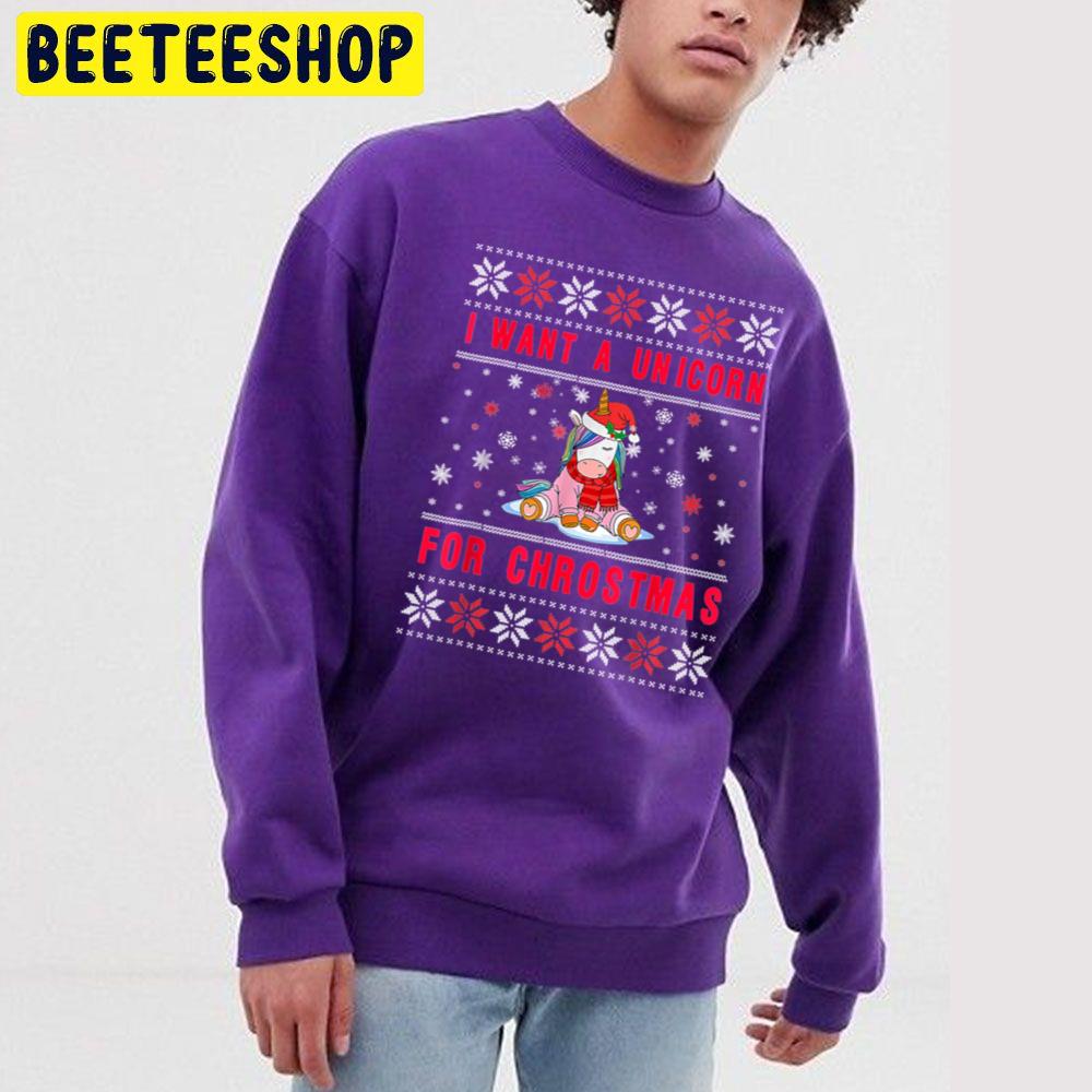 I Want A Unicorn For Christmas Xmas Funny Meme Ugly Sweater Trending Unisex Sweatshirt I Want A Unicorn For Christmas Xmas Funny Meme Ugly Sweater Trending Unisex Sweatshirt