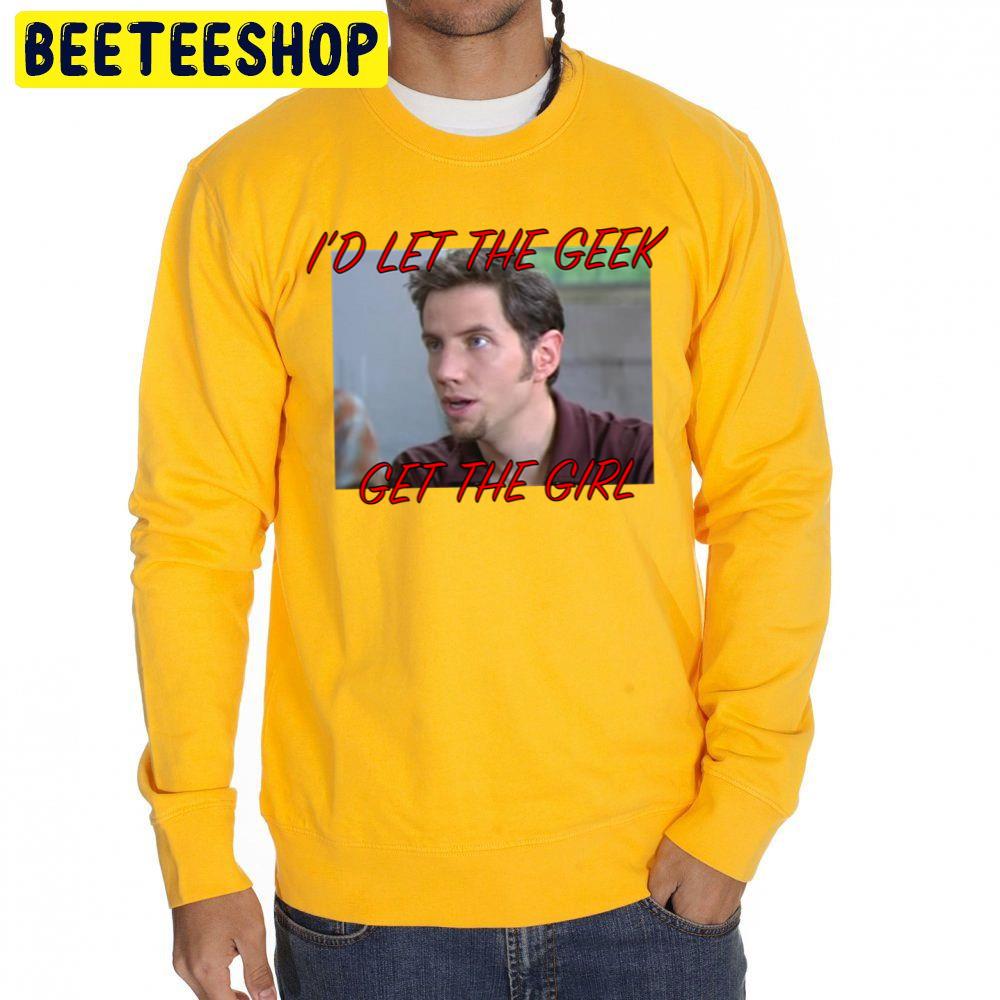 I'd Let The Geek Get The Girl Randy Halloween Trending Unisex Sweatshirt I'd Let The Geek Get The Girl Randy Halloween Trending Unisex Sweatshirt
