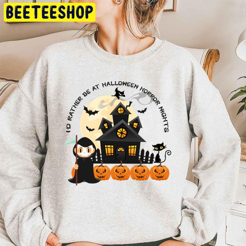 I'd Rather Be At Halloween Horror Nights Unisex Sweatshirt I'd Rather Be At Halloween Horror Nights Unisex Sweatshirt