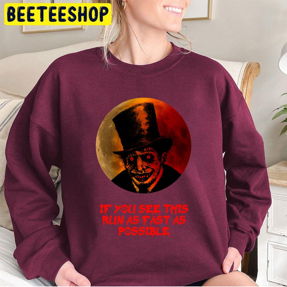 If You See This Run As Fast As Possible Halloween Trending Unisex Sweatshirt If You See This Run As Fast As Possible Halloween Trending Unisex Sweatshirt