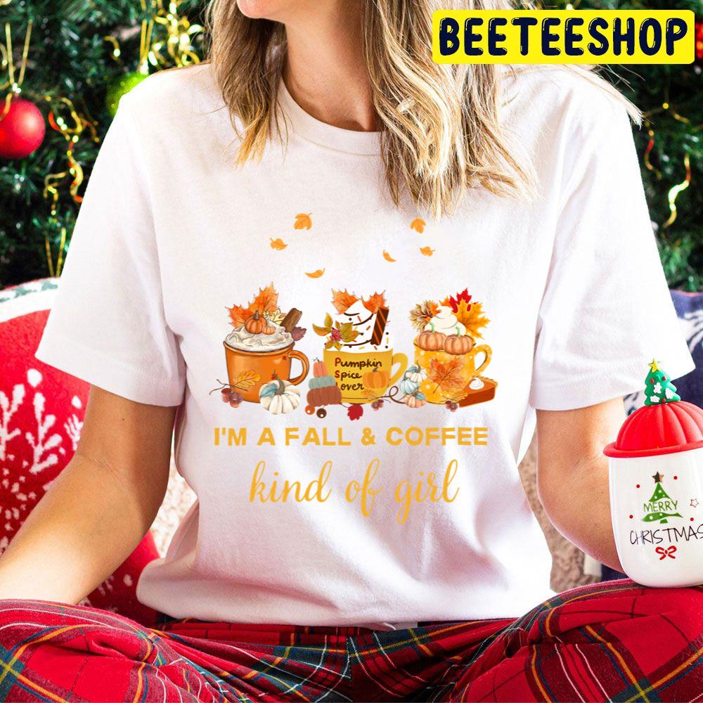 I'm A Fall And Coffee Kinda Girl Autumn Fall Quotes Pumpkin Spice Trending Unisex Hoodie I'm A Fall And Coffee Kinda Girl Autumn Fall Quotes Pumpkin Spice Trending Unisex Hoodie