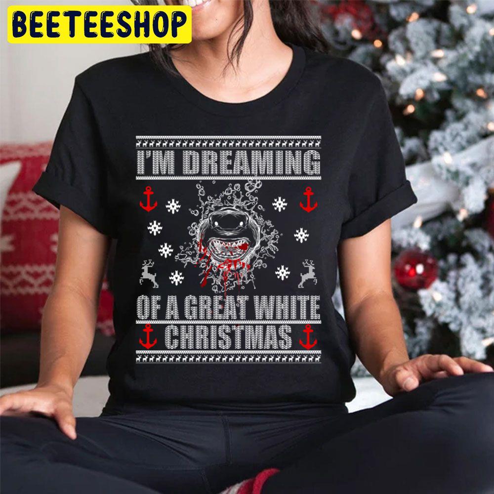 I'm Dreaming Of A Great White Christmas Shark Trending Unisex Hoodie I'm Dreaming Of A Great White Christmas Shark Trending Unisex Hoodie