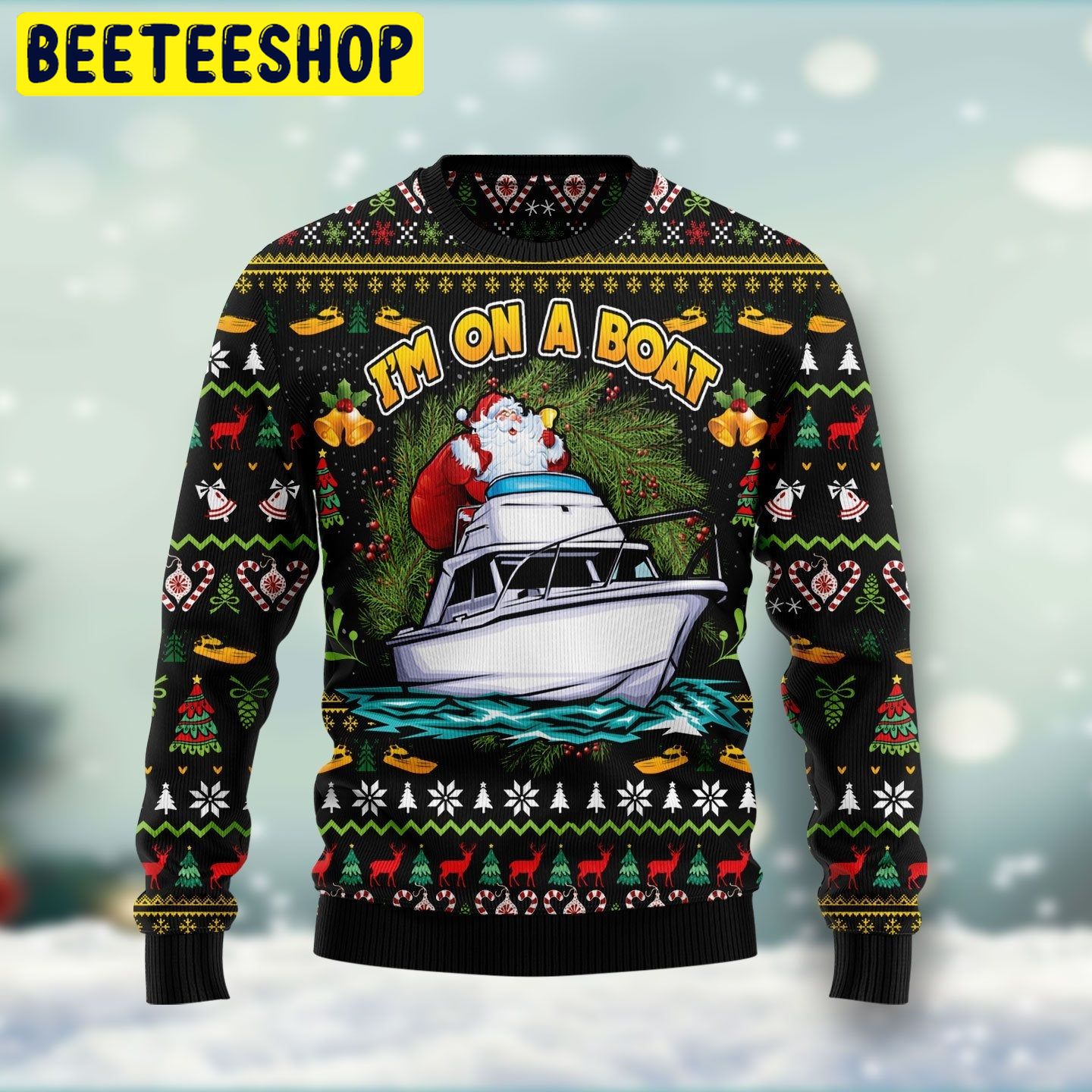 I'm On A Boat Santa Trending Ugly Christmas Sweatshirt I'm On A Boat Santa Trending Ugly Christmas Sweatshirt