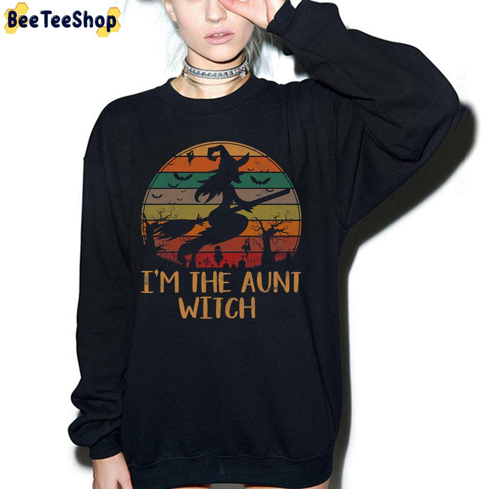 Im The Aunt Witch Halloween Matching Trending Unisex Sweatshirt Im The Aunt Witch Halloween Matching Trending Unisex Sweatshirt