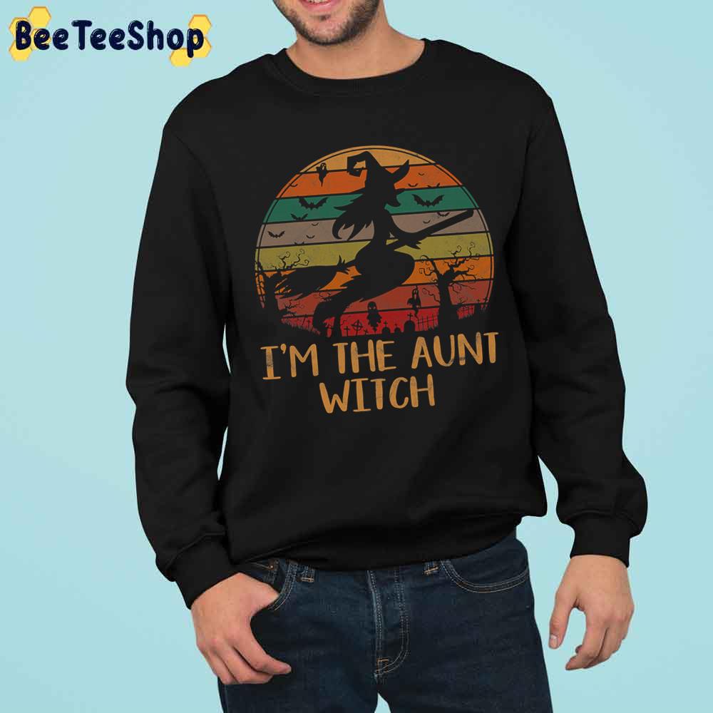 Im The Aunt Witch Halloween Matching Trending Unisex Sweatshirt Im The Aunt Witch Halloween Matching Trending Unisex Sweatshirt