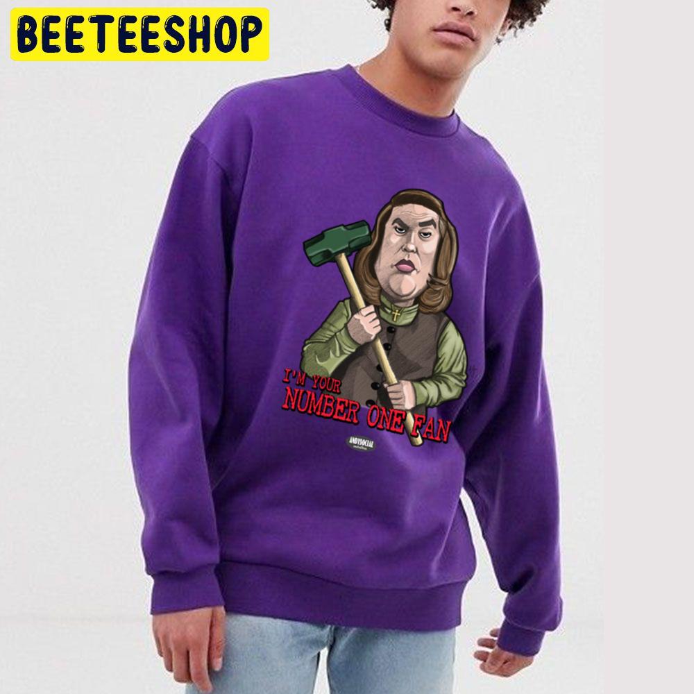 I'm Your Number One Fan Annie Wilkes Halloween Trending Unisex Sweatshirt I'm Your Number One Fan Annie Wilkes Halloween Trending Unisex Sweatshirt