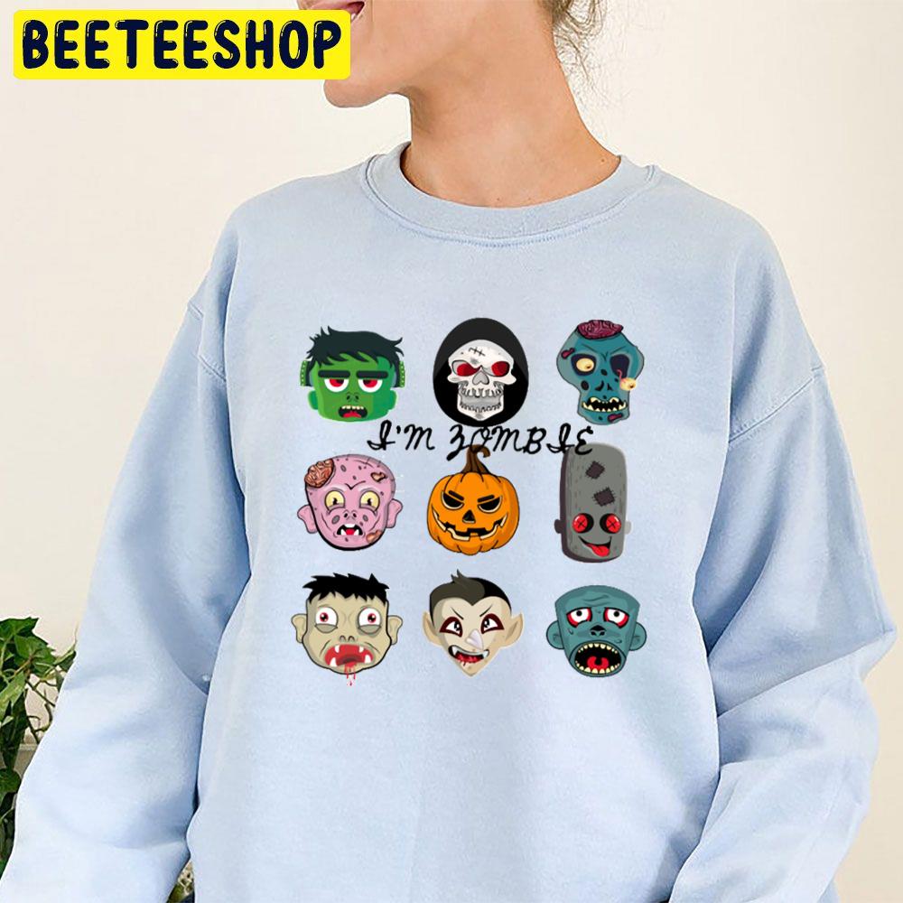 I'm Zombie Halloween Trending Unisex Sweatshirt I'm Zombie Halloween Trending Unisex Sweatshirt
