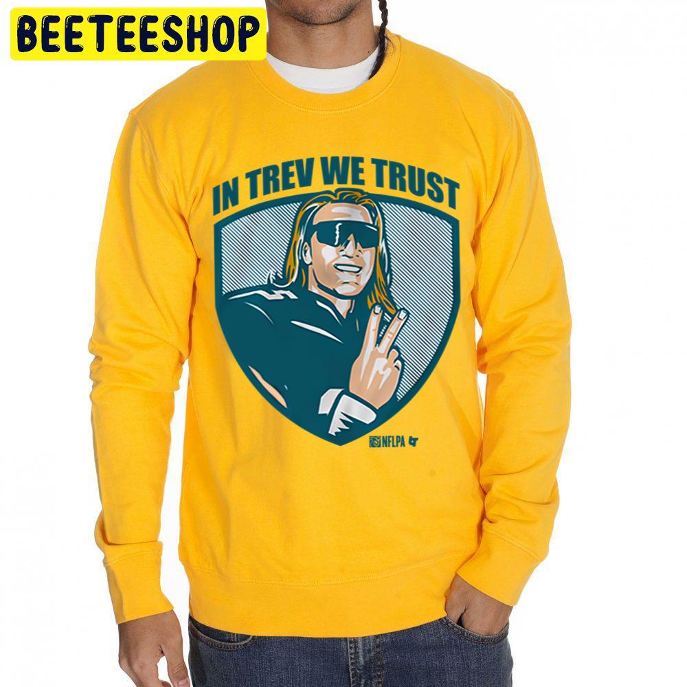 In Trev We Trust Trevor Lawrence Trending Unisex Sweatshirt In Trev We Trust Trevor Lawrence Trending Unisex Sweatshirt
