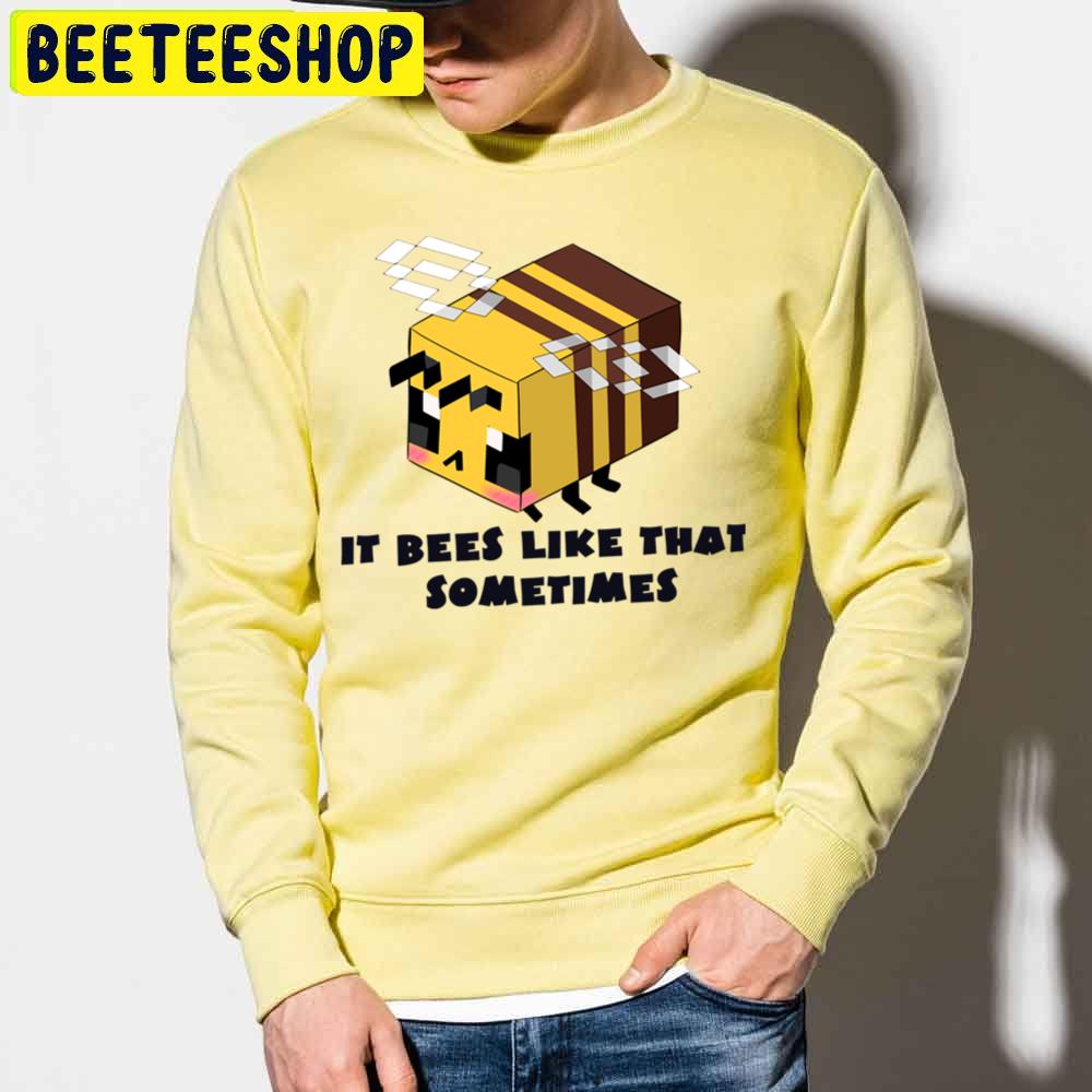 It Bees Like That Sometimes Minecraft Retro Vintage Trending Unisex Sweatshirt It Bees Like That Sometimes Minecraft Retro Vintage Trending Unisex Sweatshirt