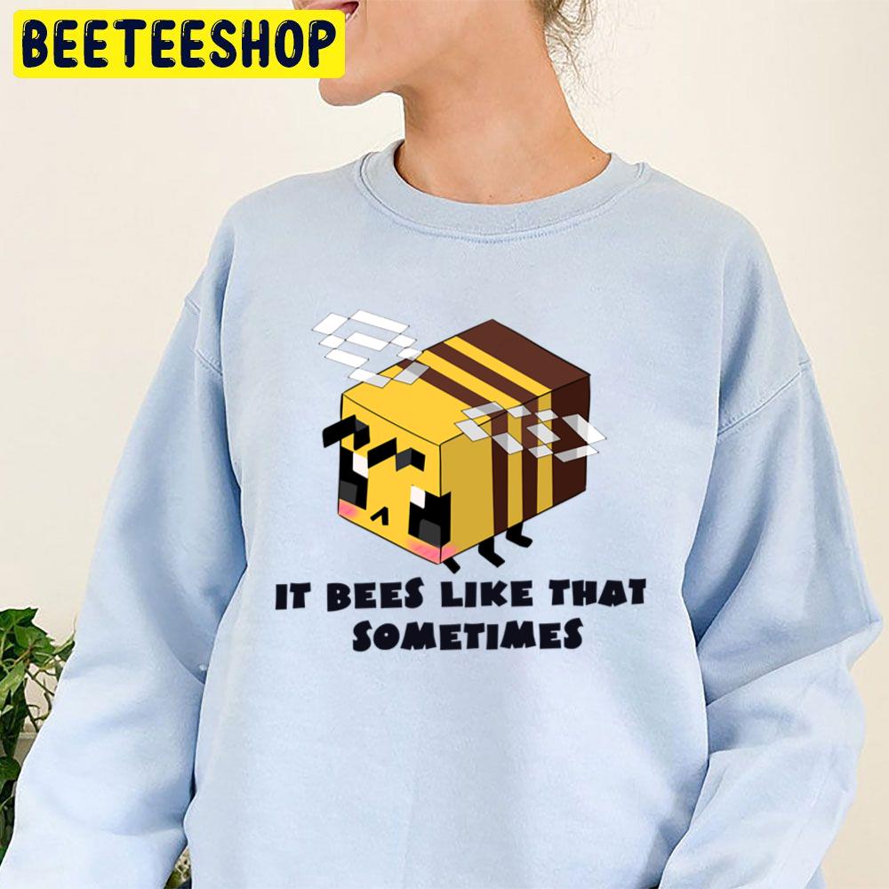 It Bees Like That Sometimes Minecraft Retro Vintage Trending Unisex Sweatshirt It Bees Like That Sometimes Minecraft Retro Vintage Trending Unisex Sweatshirt