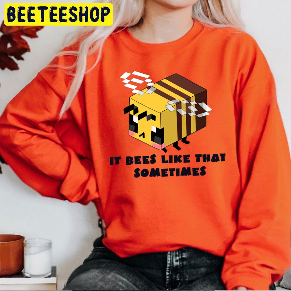 It Bees Like That Sometimes Minecraft Retro Vintage Trending Unisex Sweatshirt It Bees Like That Sometimes Minecraft Retro Vintage Trending Unisex Sweatshirt