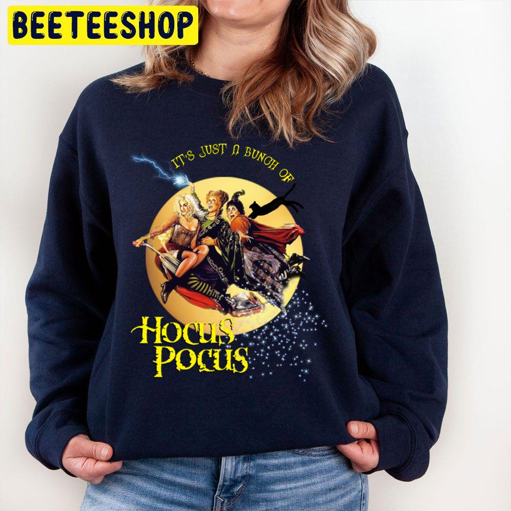 It's Just A Bunch Of Hocus Pocus Unisex Sweatshirt It's Just A Bunch Of Hocus Pocus Unisex Sweatshirt